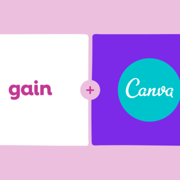 Design in Canva. Get approvals in Gain.