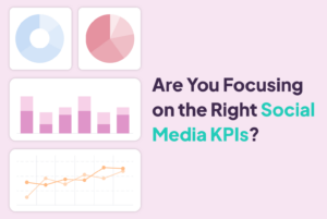 graphic with a question "are you focusing on the right social media KPIs"