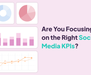 graphic with a question "are you focusing on the right social media KPIs"