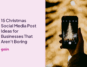 christmas social media ideas