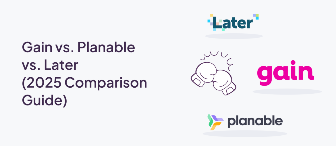 later vs planable vs gain