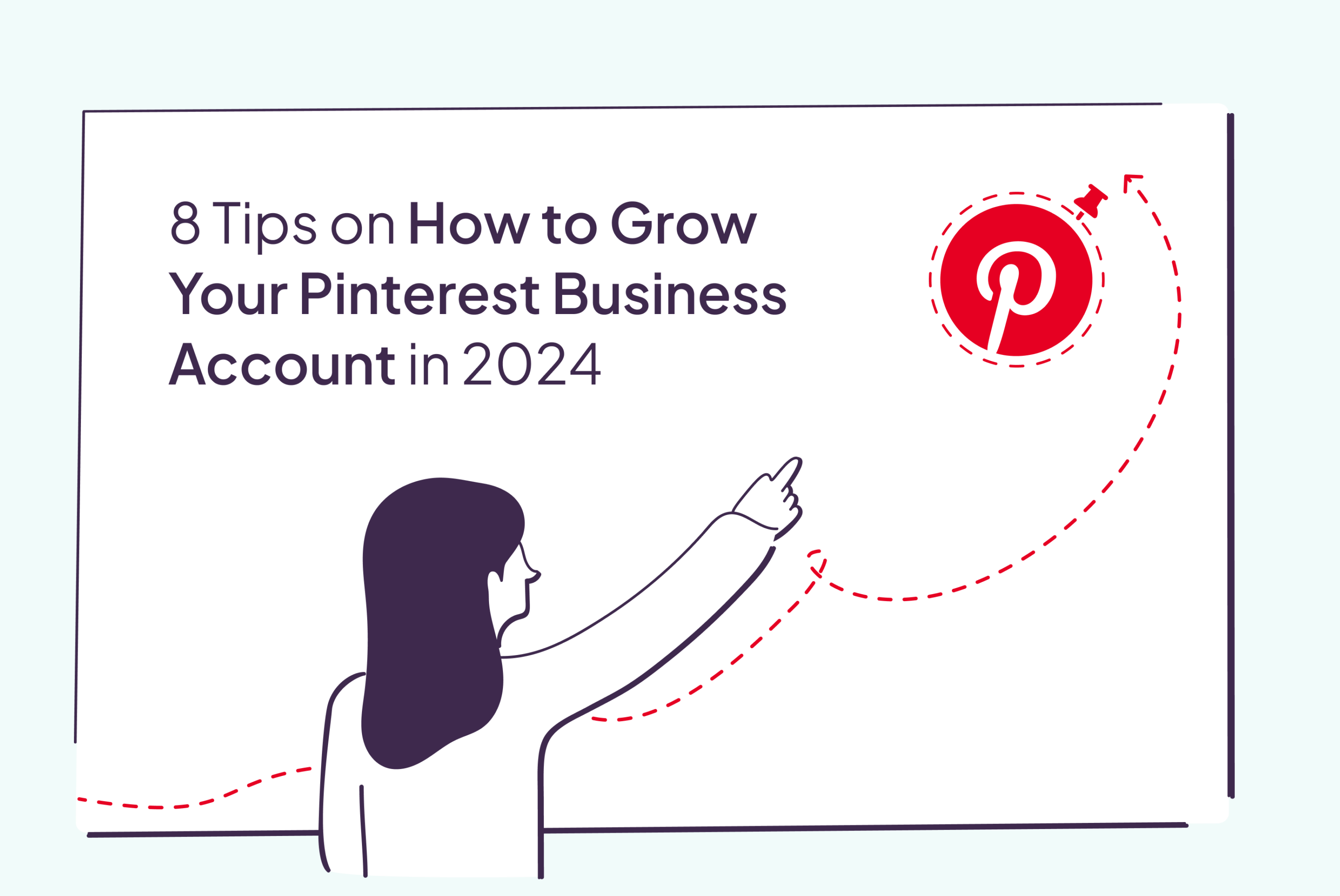 8 Growth Tips Pinterest Business Account