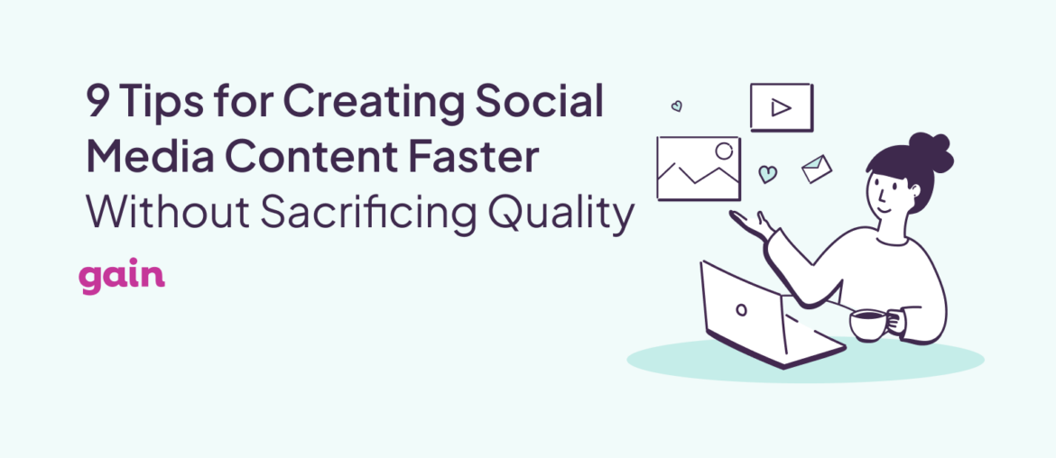 how to create social media content faster