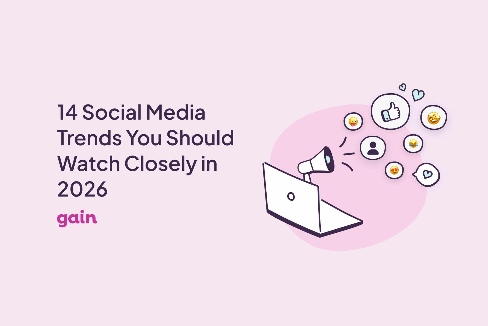 14 Social Media Trends You Should Watch Closely in 2026