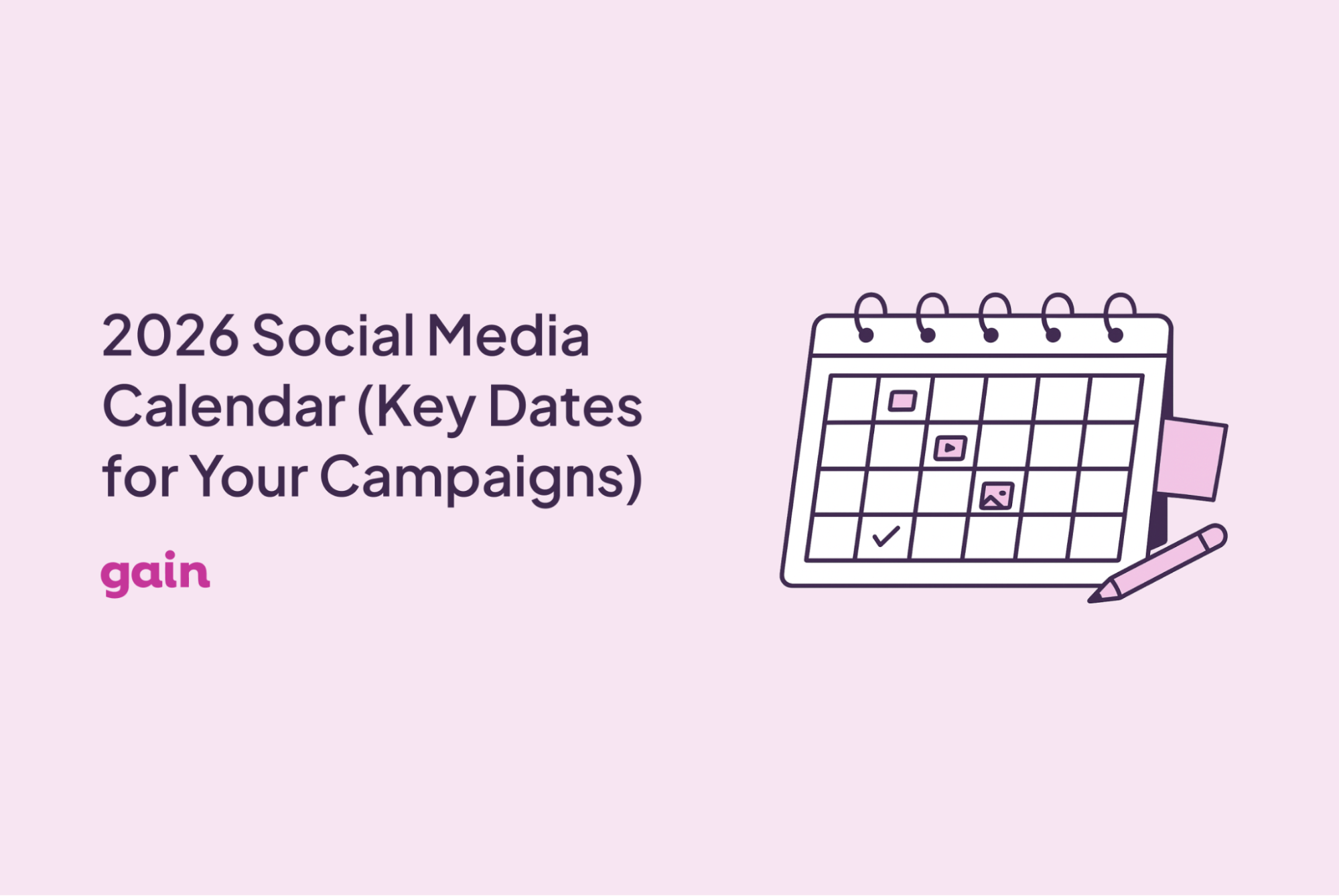 2026 Social Media Calendar (Key Dates for Your Campaigns) – The Gain Blog