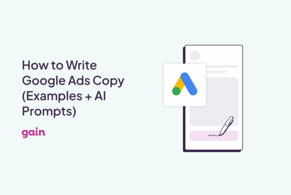 How to Write Google Ads Copy (Examples + AI Prompts)