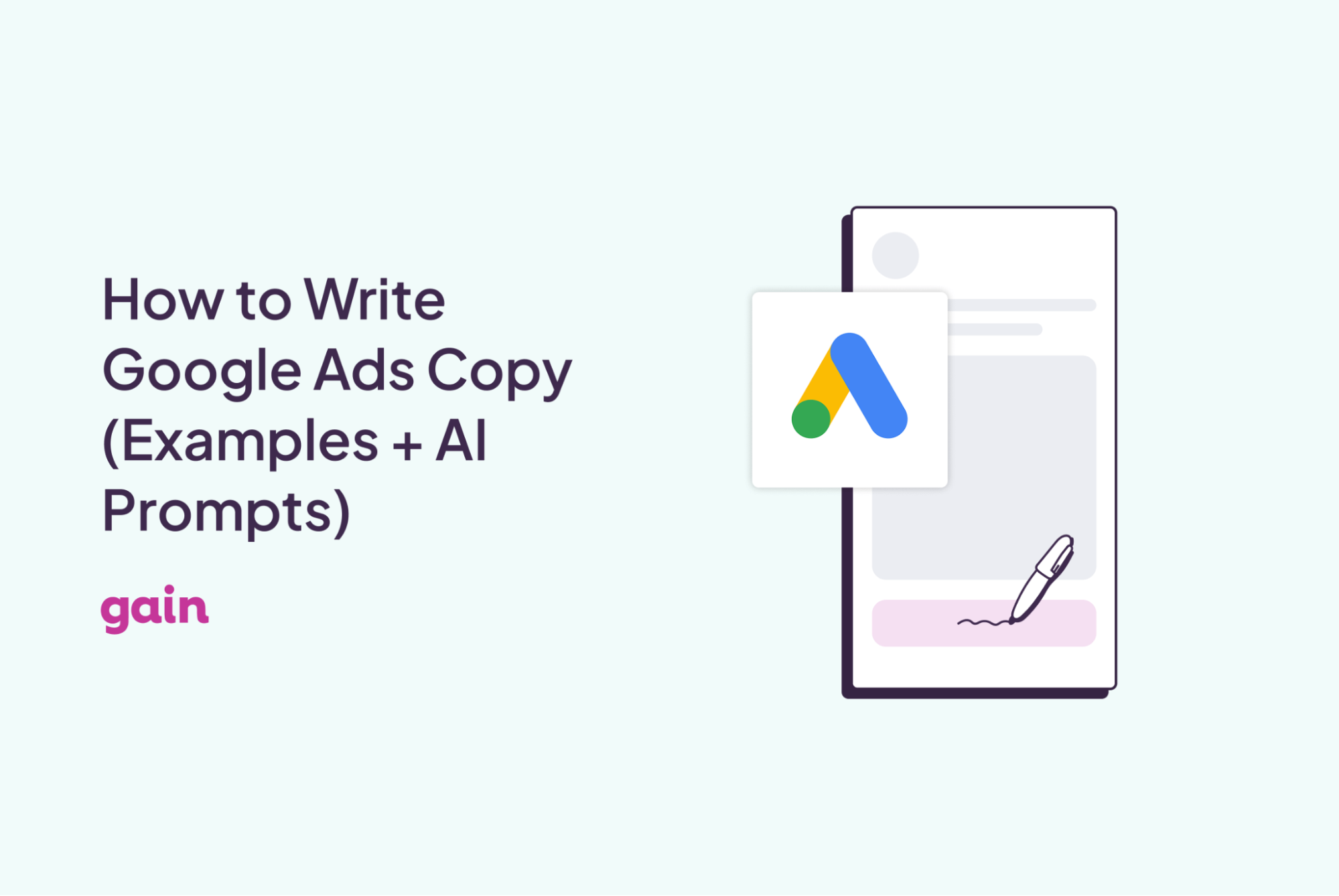 How to Write Google Ads Copy (Examples + AI Prompts) – The Gain Blog