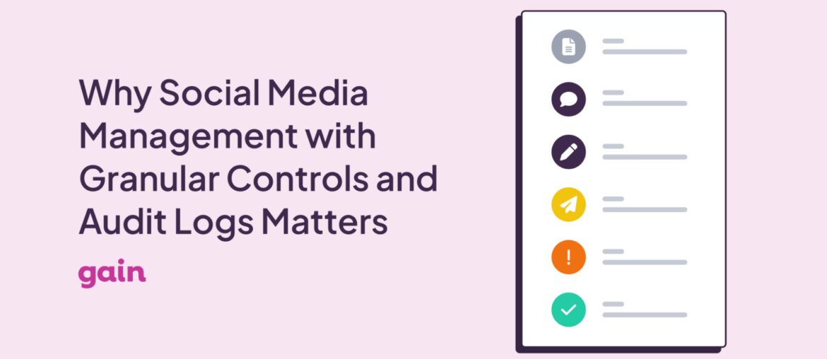 social media management with granular conrols and audit logs