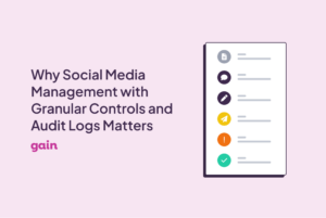 social media management with granular conrols and audit logs